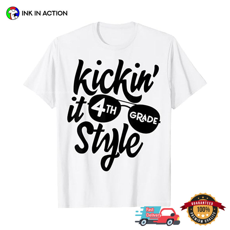 Kickin It 4th Grade Style School T-shirt
