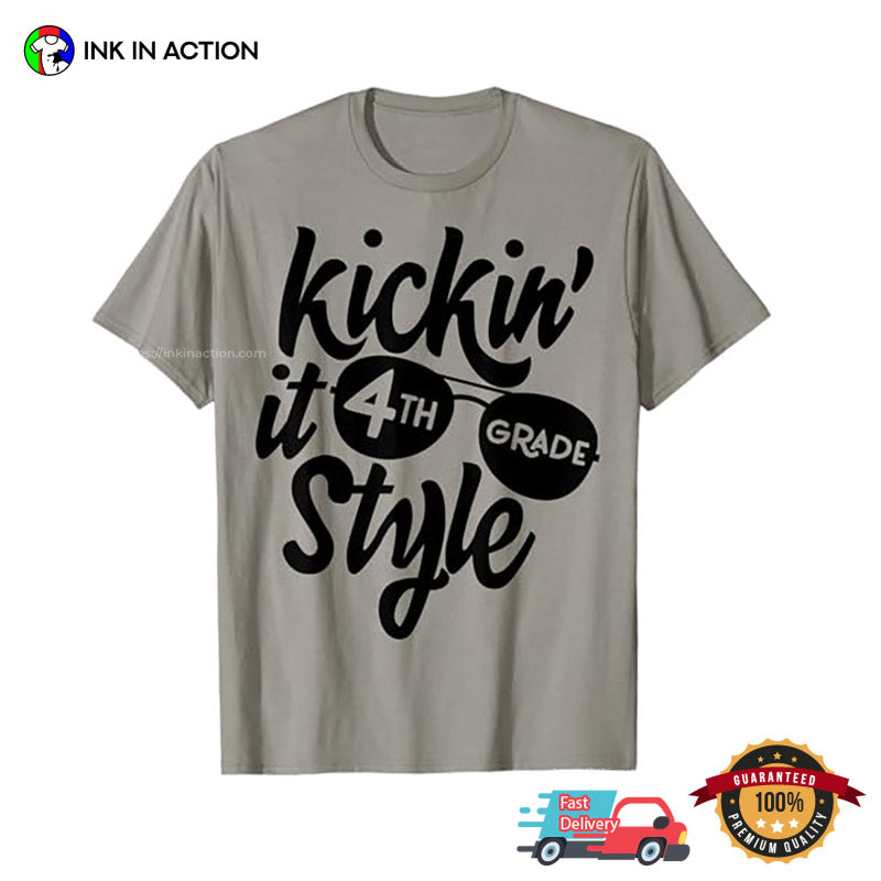 Kickin It 4th Grade Style School T-shirt