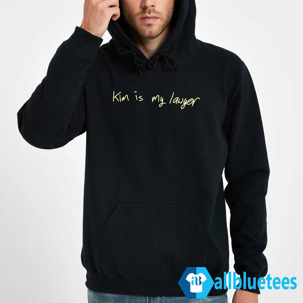 Kim Is My Lawyer Hoodie