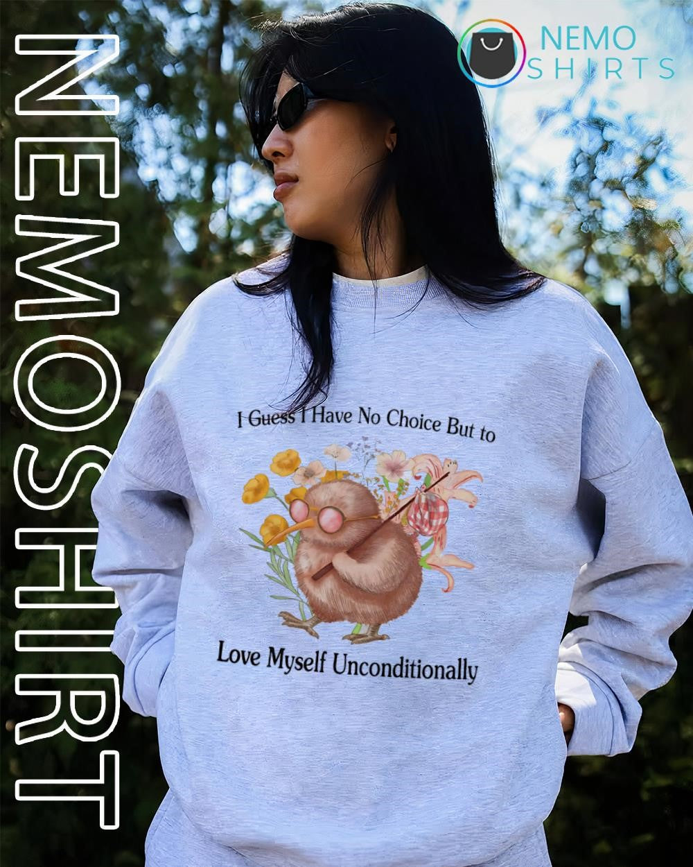 Kiwi bird guess I have no choice but to love myself unconditionally shirt