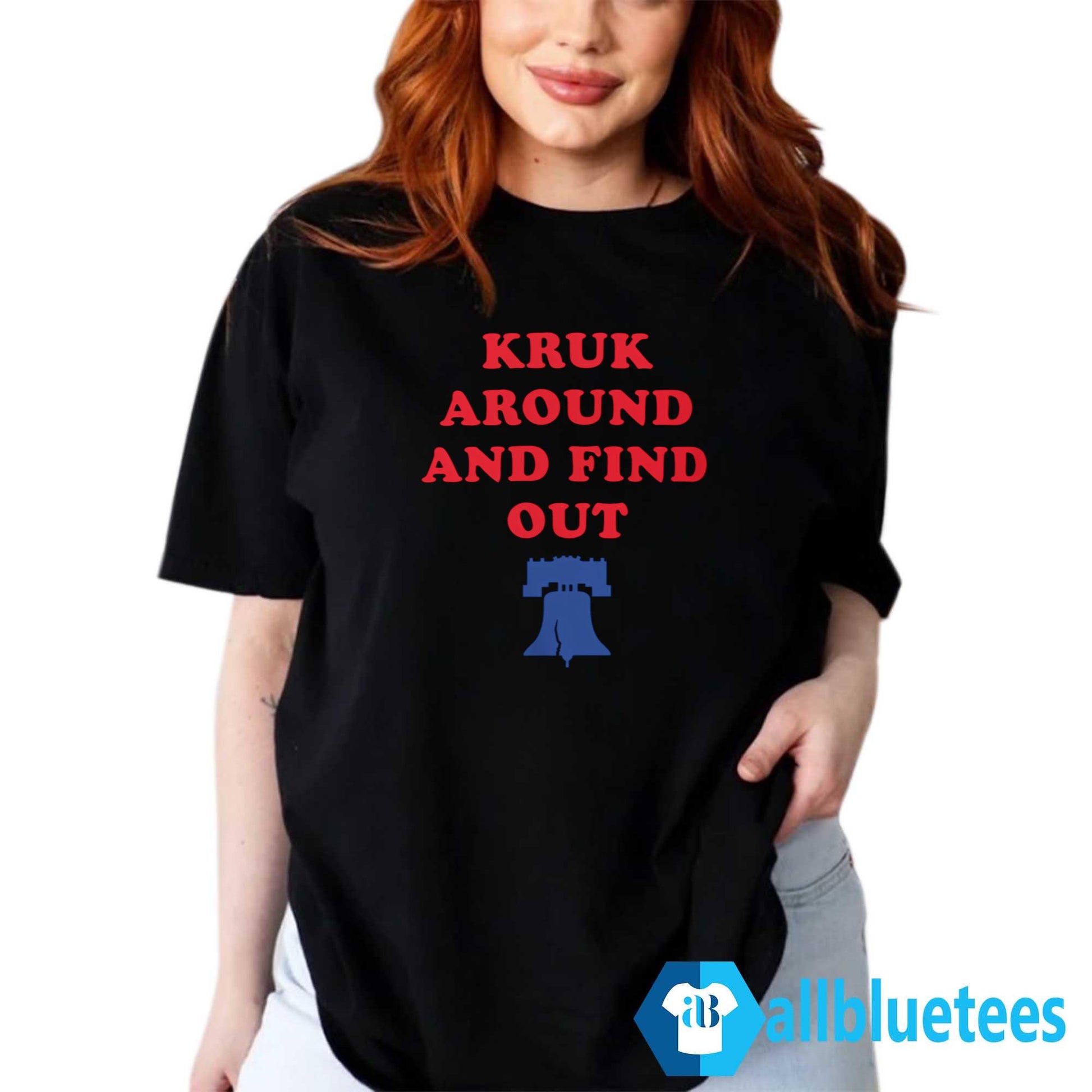 Kruk Around And Find Out John Kruk Shirt