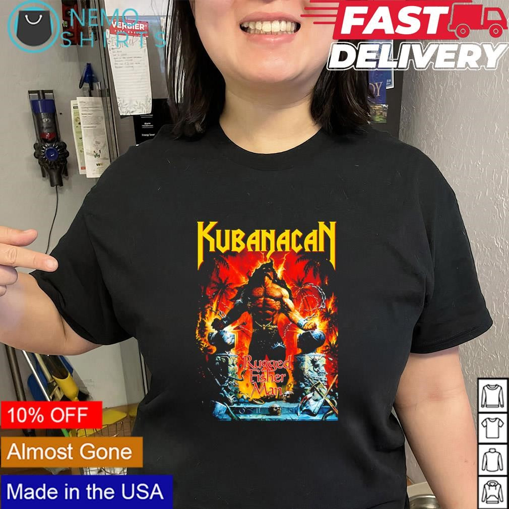 Kubanacan Manowar rugged fisher man shirt