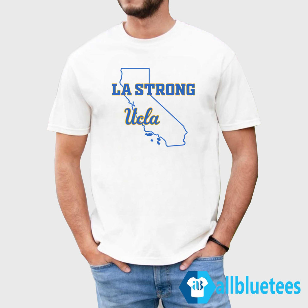 LA Strong UCLA Shirt