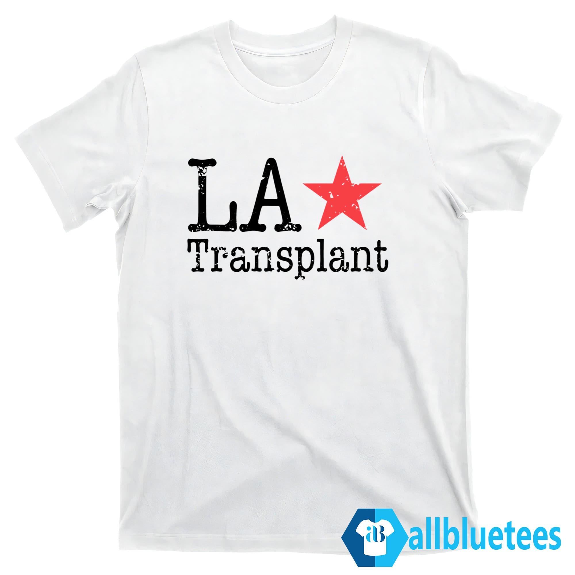 LA Transplant Shirt