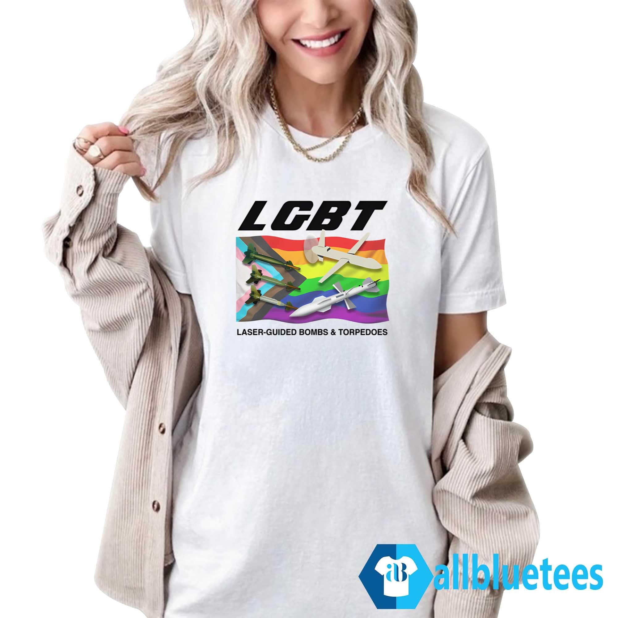 LGBT Laser-Guided Bombs And Torpedoes Shirt