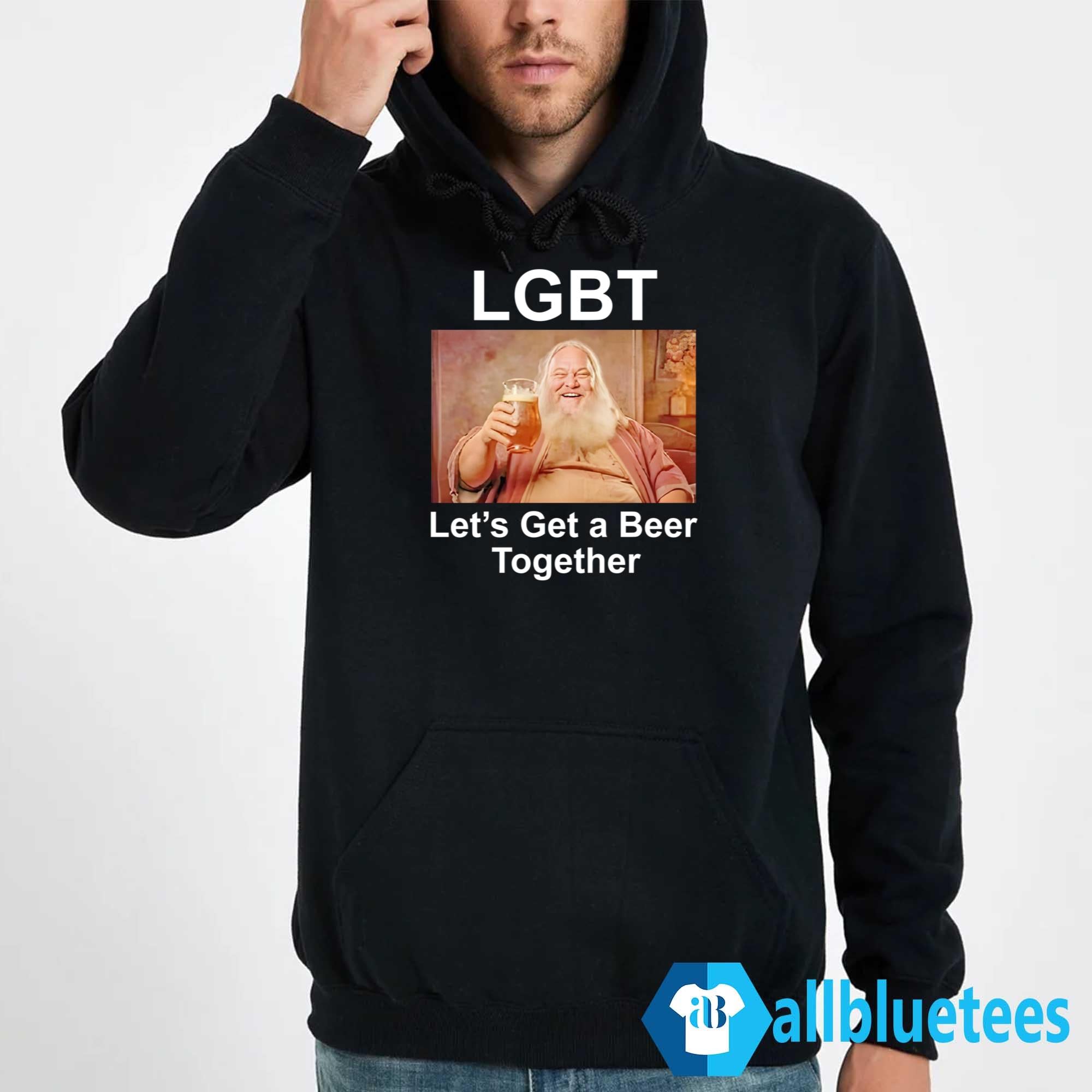 LGBT Let’s Get A Beer Together Shirt