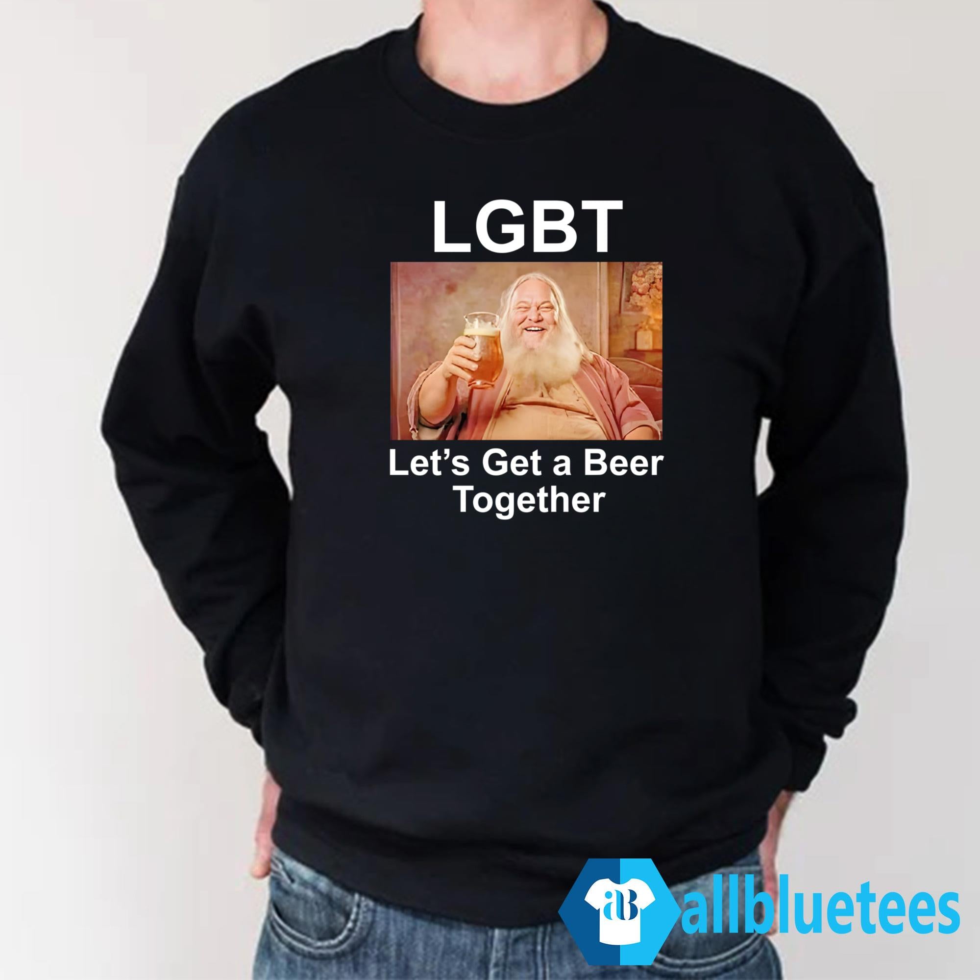 LGBT Let’s Get A Beer Together Shirt