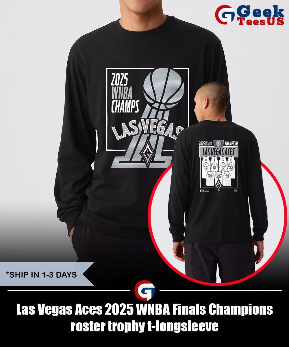 Las Vegas Aces 2025 WNBA Finals Champions roster trophy t-shirt