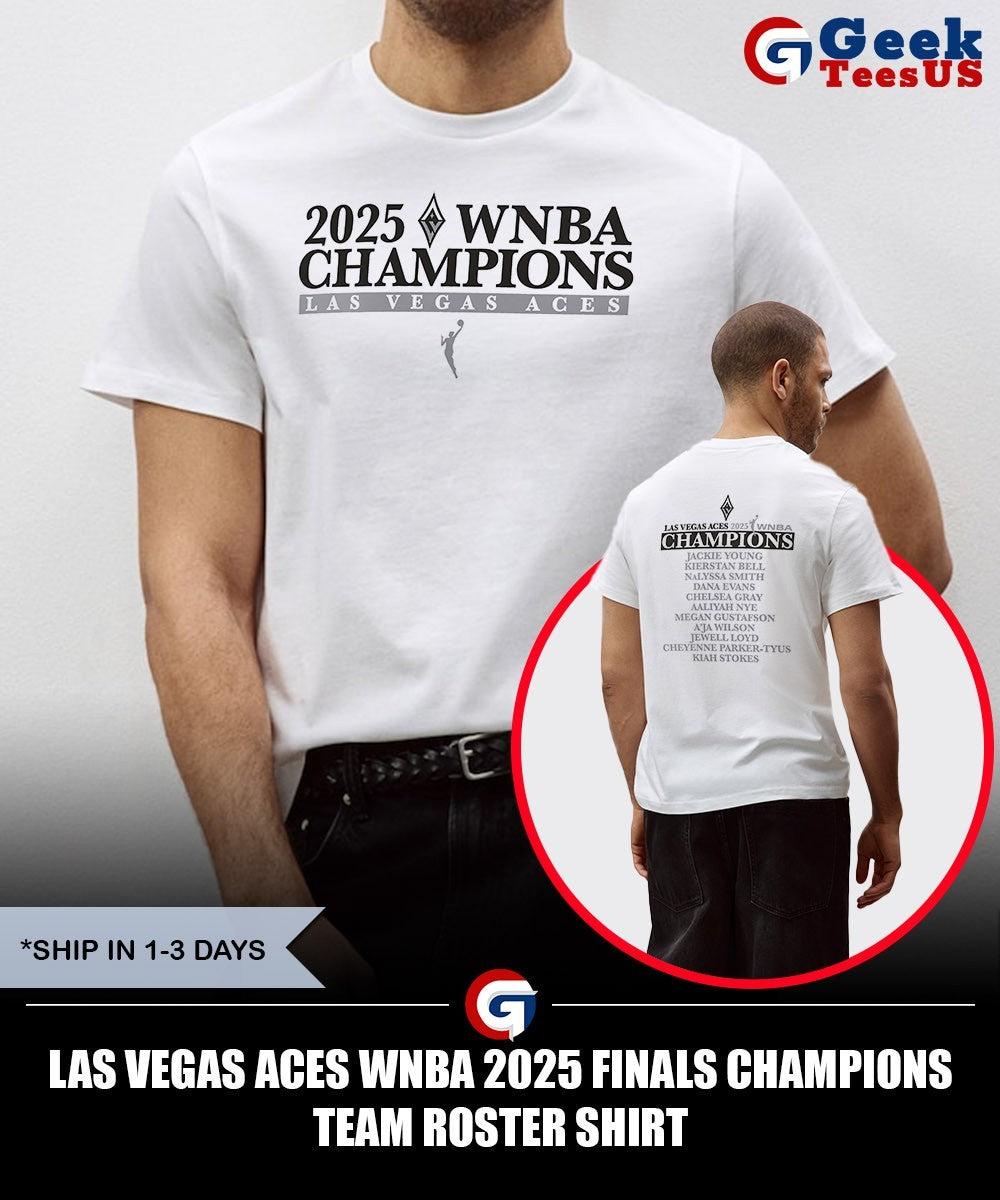 Las Vegas Aces WNBA 2025 Finals Champions Team Roster shirt