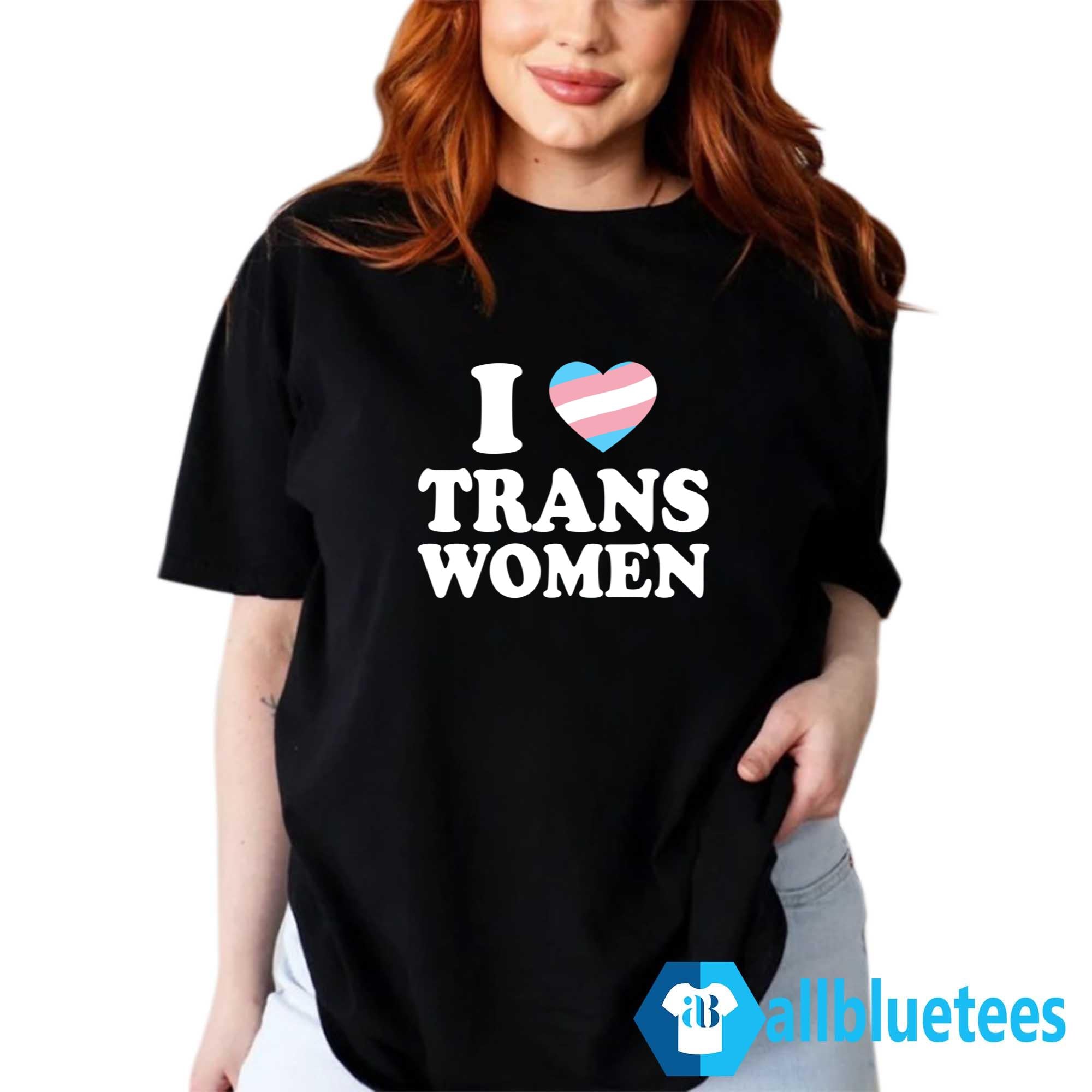 Laurence Fox I Love Trans Women Shirt