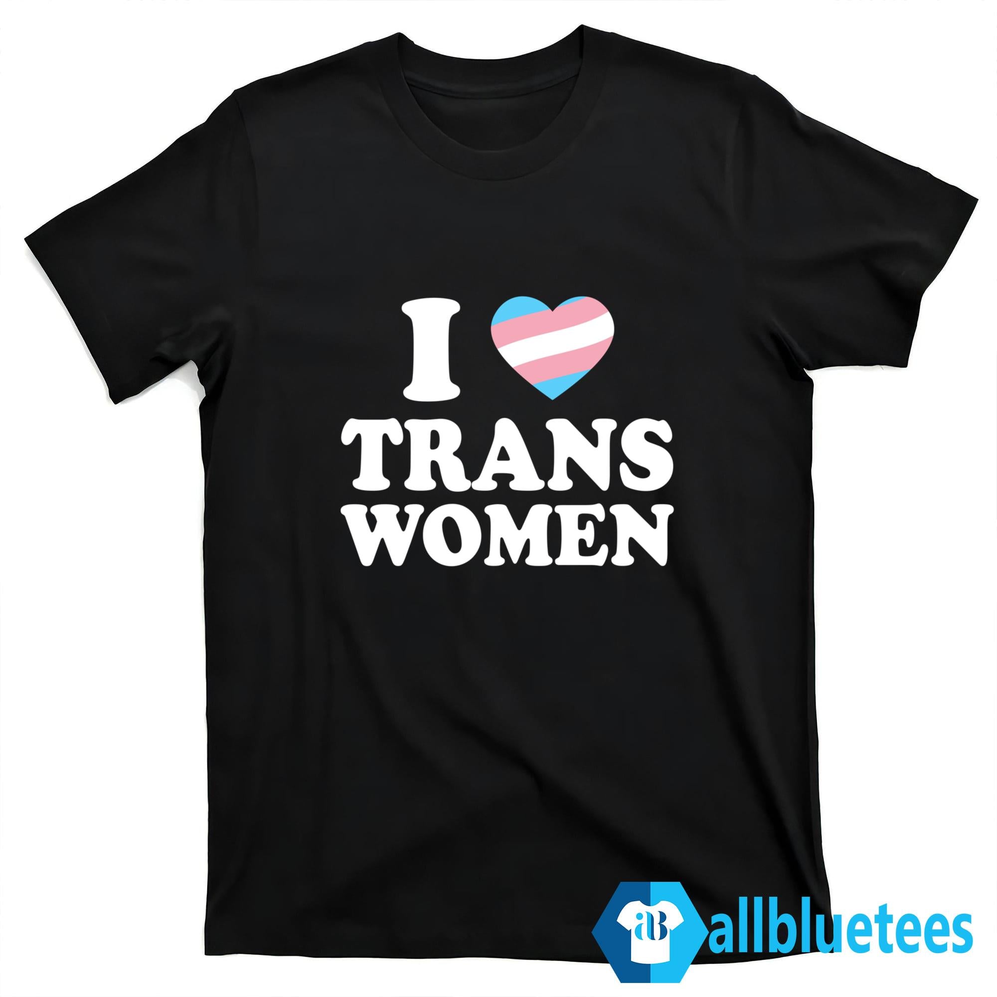 Laurence Fox I Love Trans Women Shirt