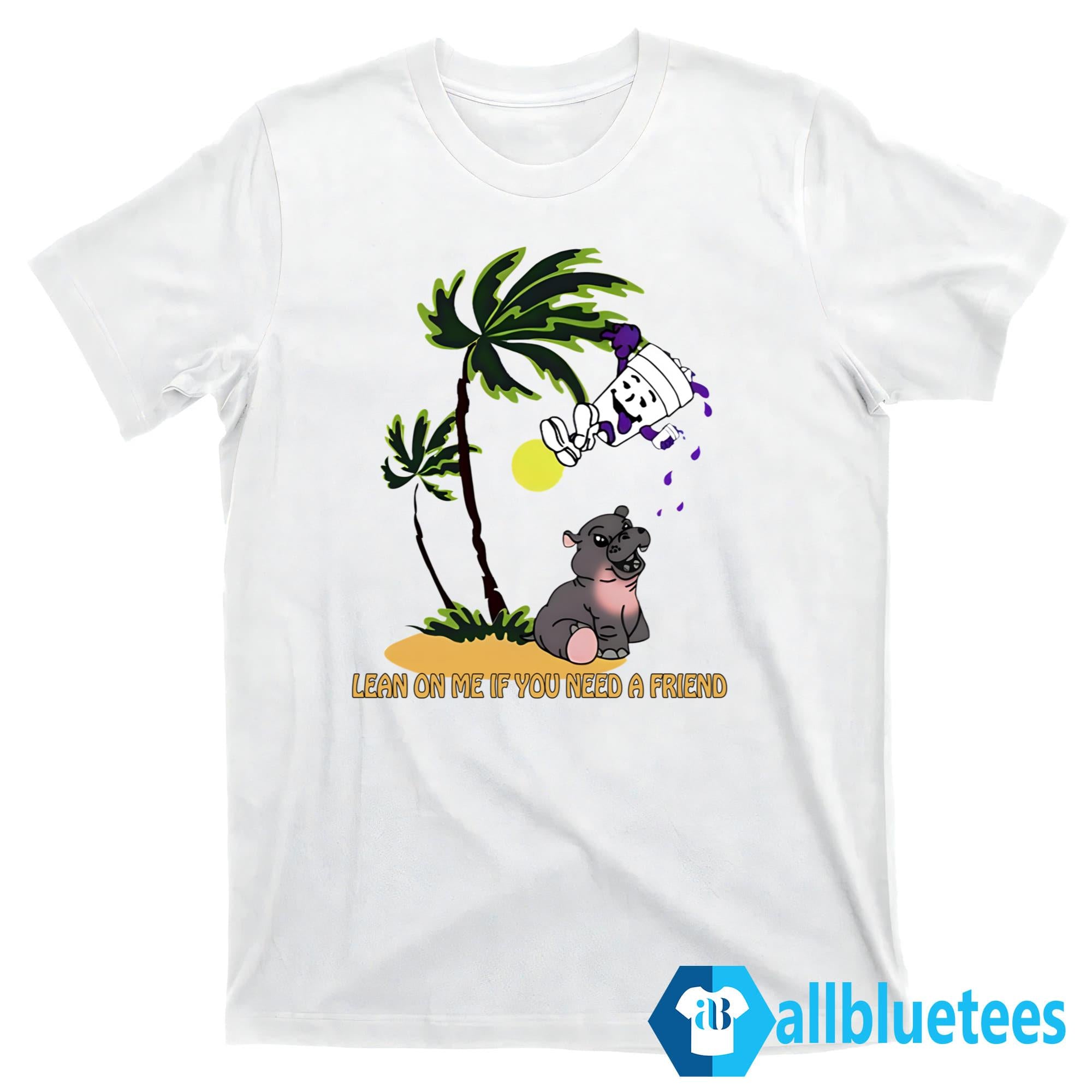 Lean On Me If You Need A Friend Moo Deng Shirt