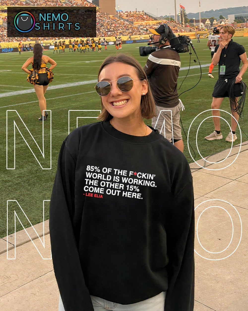 Lee Elia 85% of the world is working the other 15% come out here shirt