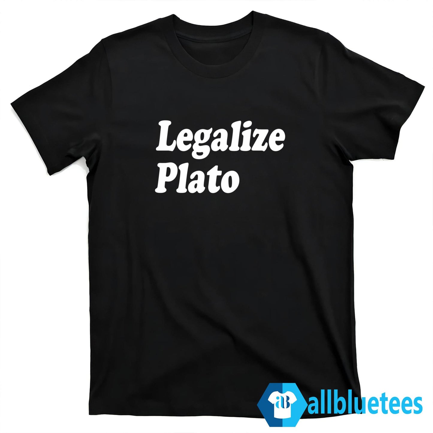 Legalize Plato Shirt