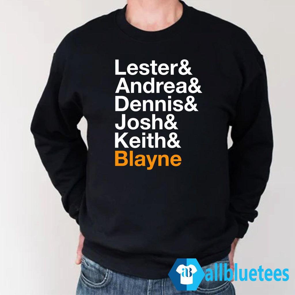 Lester & Andrea & Dennis & Josh & Keith & Blayne Shirt