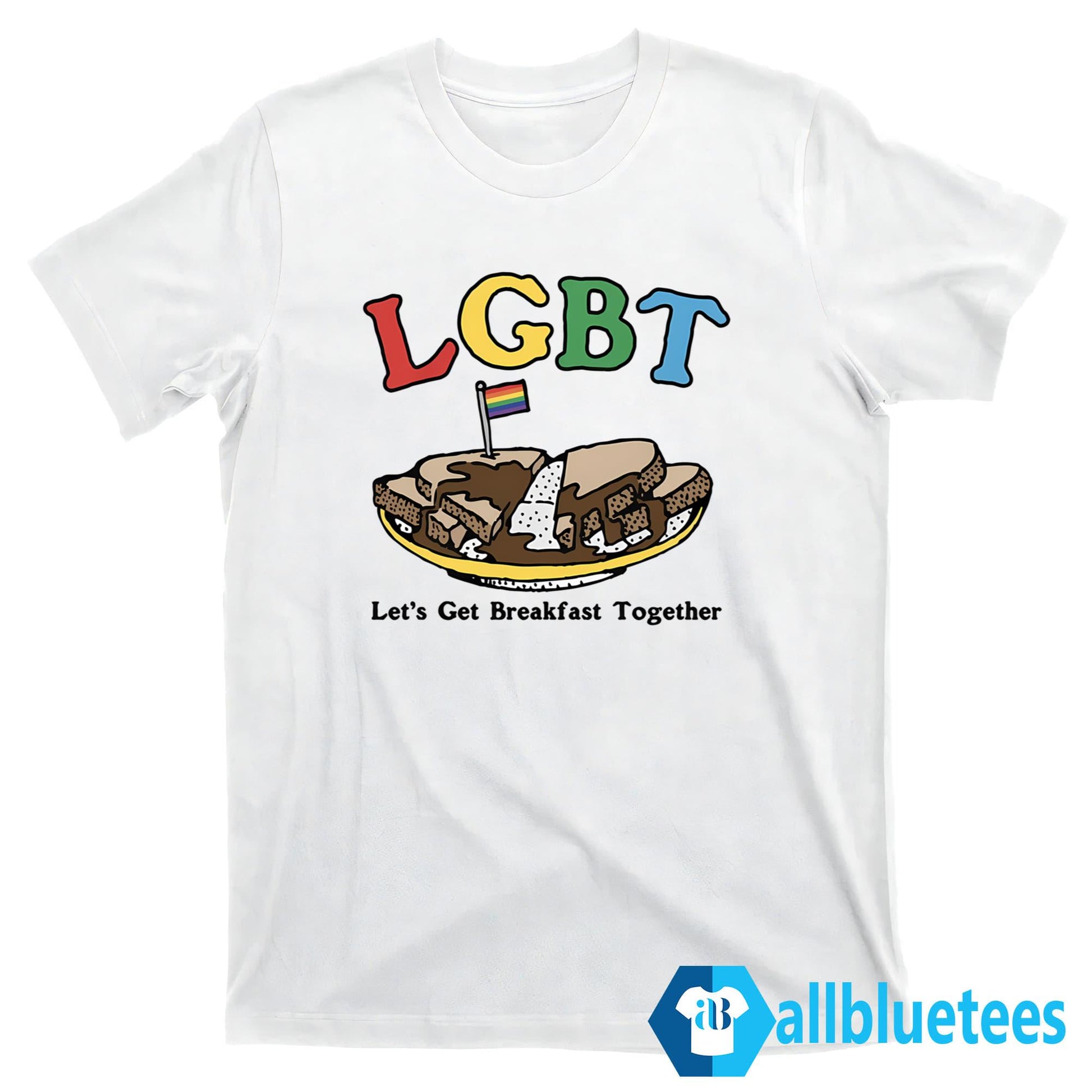 Let’s Get Breakfast Together Shirt
