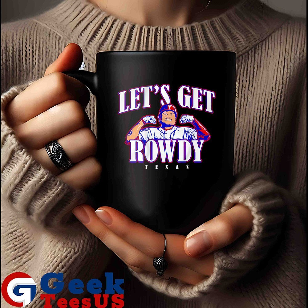 Let’s Get Rowdy Texas Rowdy Tellez Texas Rangers Baseball shirt