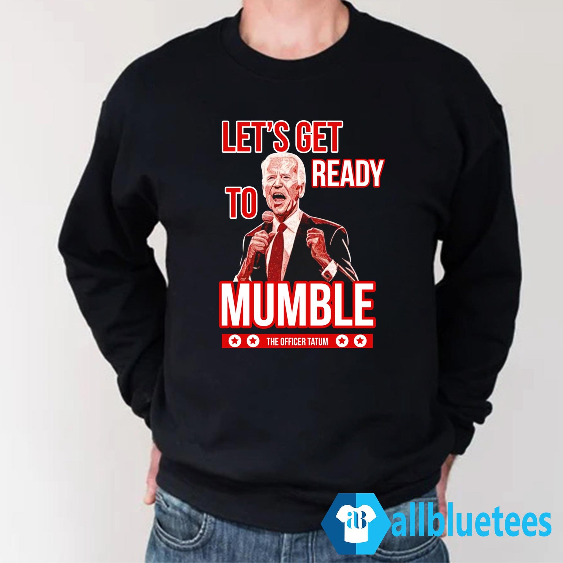 Let’s Get Ready To Mumble Shirt