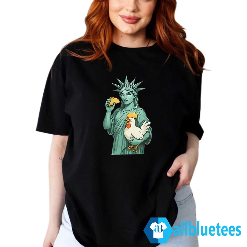 Statue Of Liberty TACO Trump Always Chickens Out Shirt