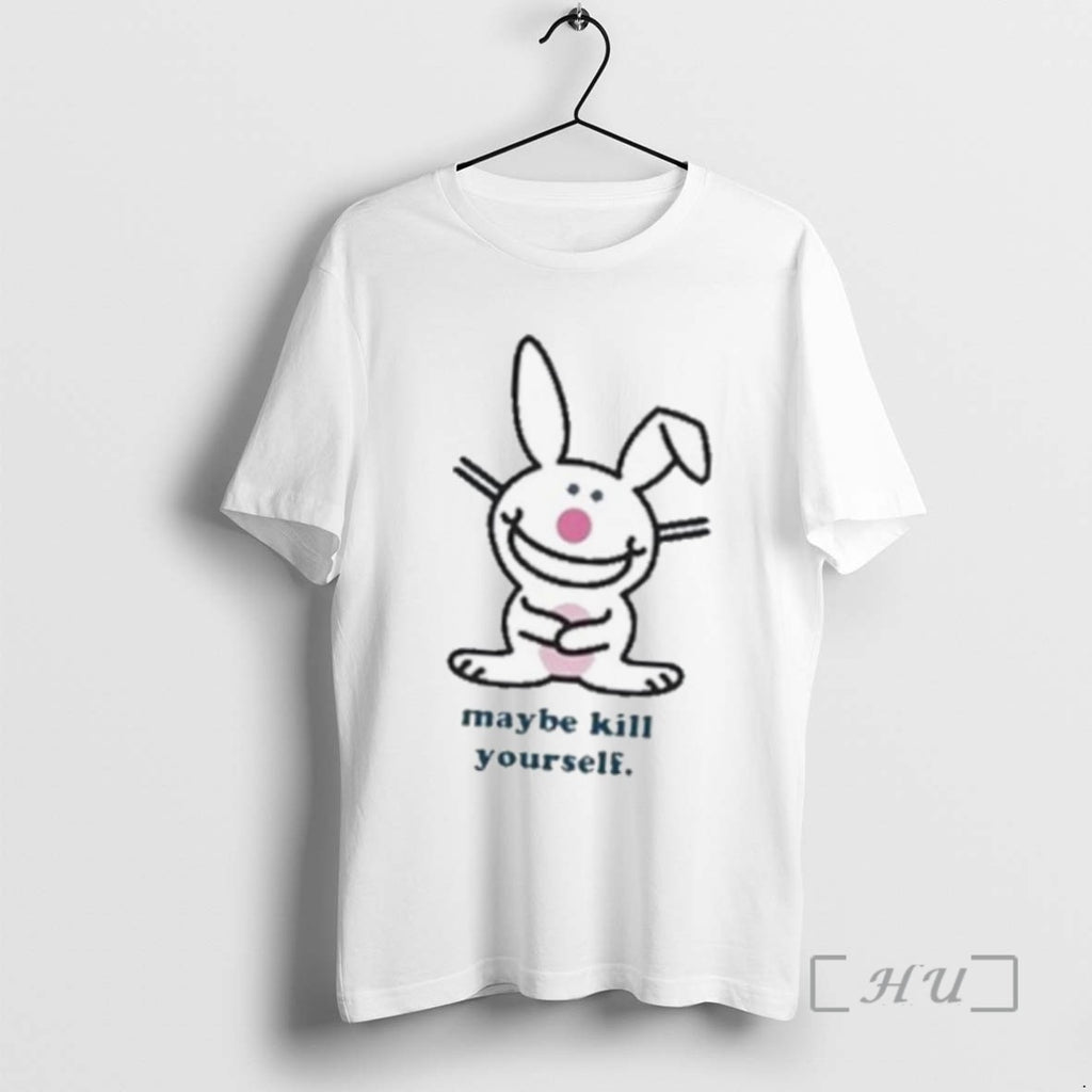 Limited Edition Happy Bunny Maybe Kill Yourself 2025