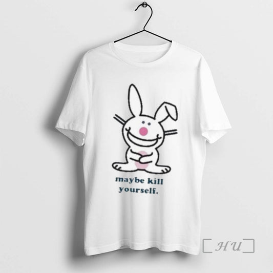 Limited Edition Happy Bunny Maybe Kill Yourself 2025