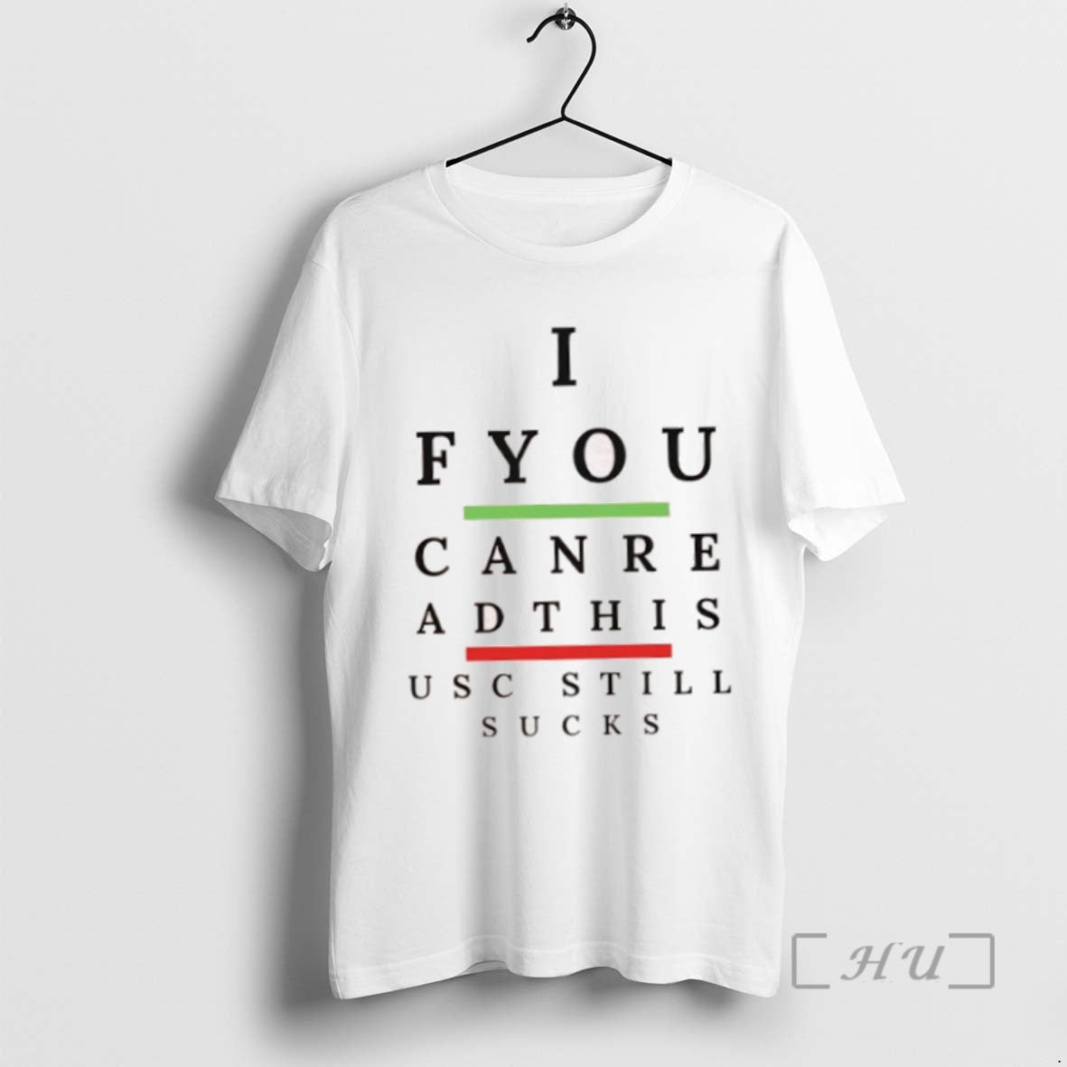 Limited Edition If You Can Read This Usc Still Sucks