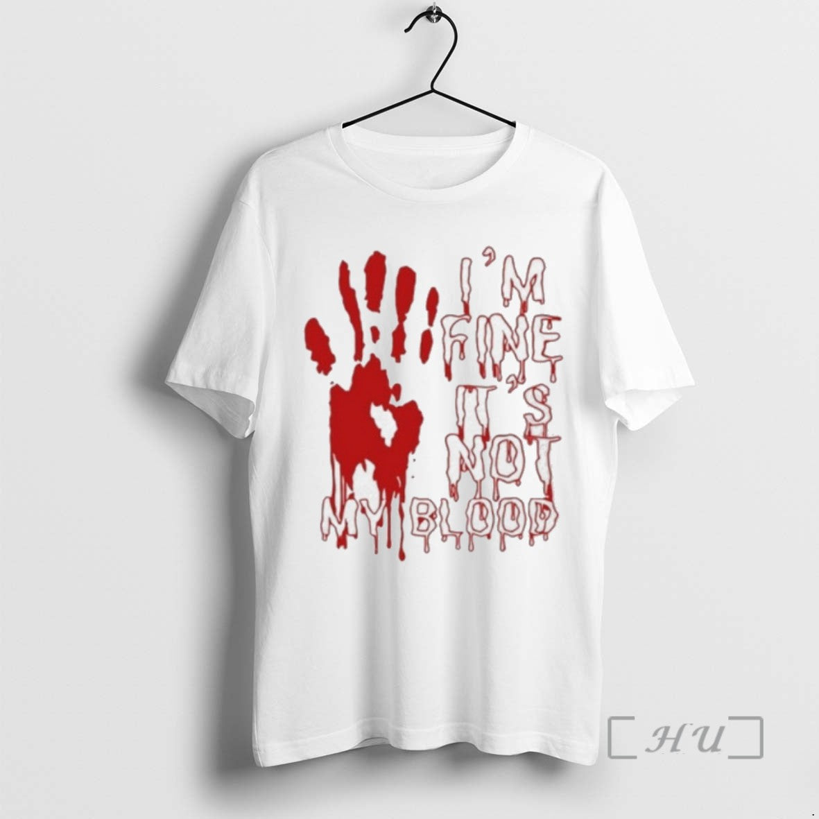 Limited Edition Im Fine Is Not My Blood Halloween