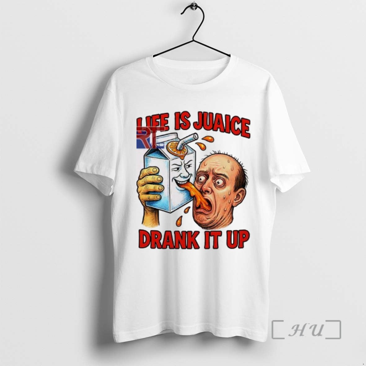Limited Edition Life Is Juaice Drank It Up