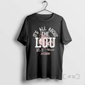 Limited Edition Louisville Football Its All About The Lou