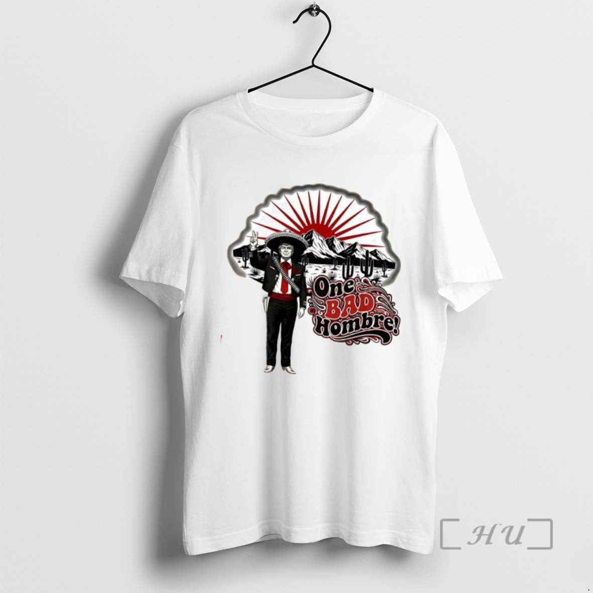 Limited Edition One Bad Hombre Trump Cowboy Vintage