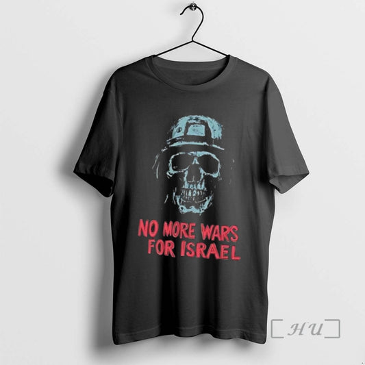 Limited Edition Premium No More Wars For Israel