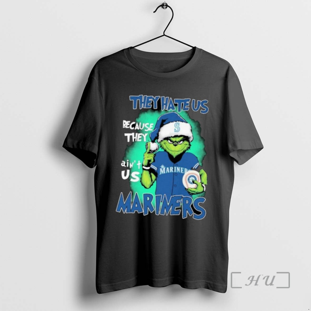 Limited Edition The Grinch They Hate Us Because They Aint Us Seattle Mariners Christmas