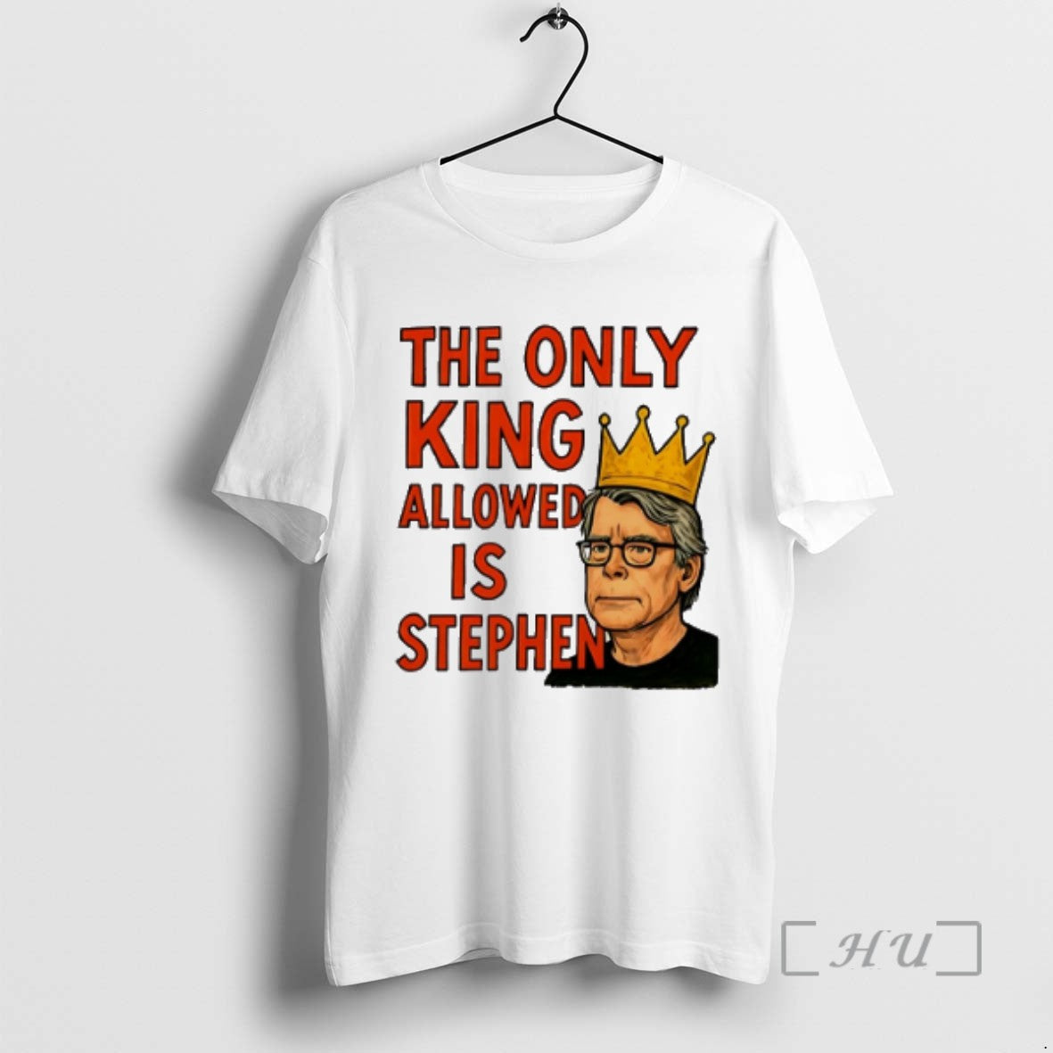 Limited Edition The Only King Allowed Is Stephen