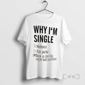 Limited Edition Why Im Single
