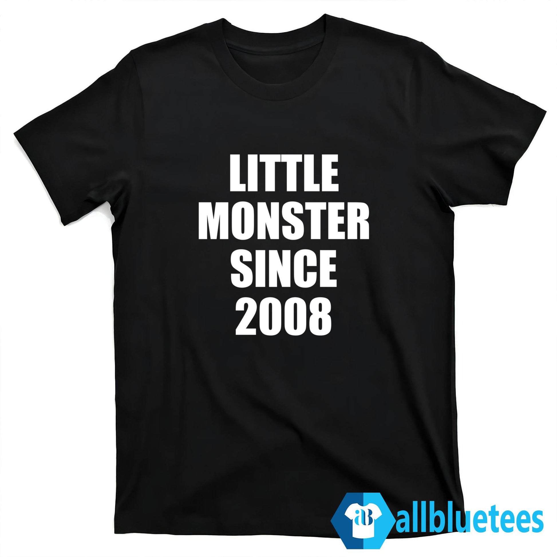 Little Monster Since 2008 Shirt