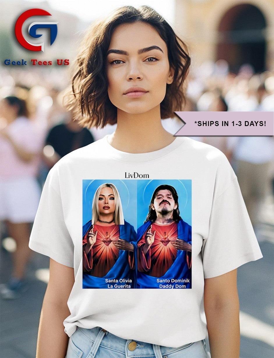 Liv Dom Santa Olivia La Guerita and Santo Dominik Daddy Dom photo shirt