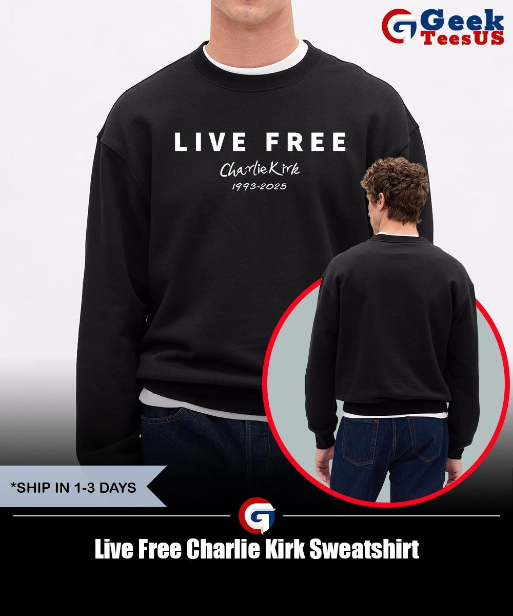 Live Free Charlie Kirk shirt