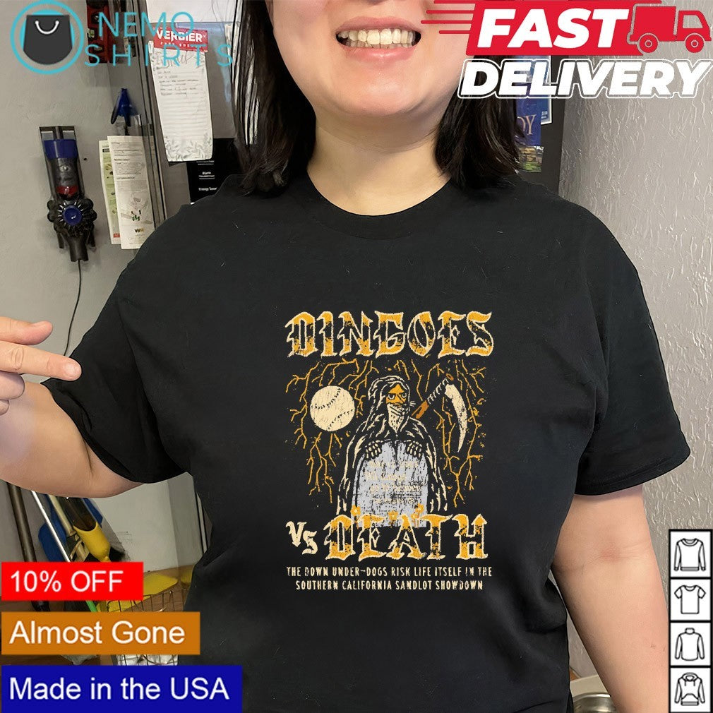 Los Angeles Dingoes baseball vs Death the down under-dogs risk life shirt