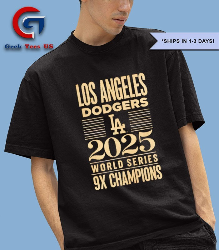 Los Angeles Dodgers 2025 World Series 9X Champions shirt