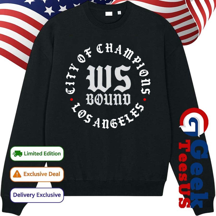 Los Angeles Dodgers 2025 World Series Bound City of Champions shirt