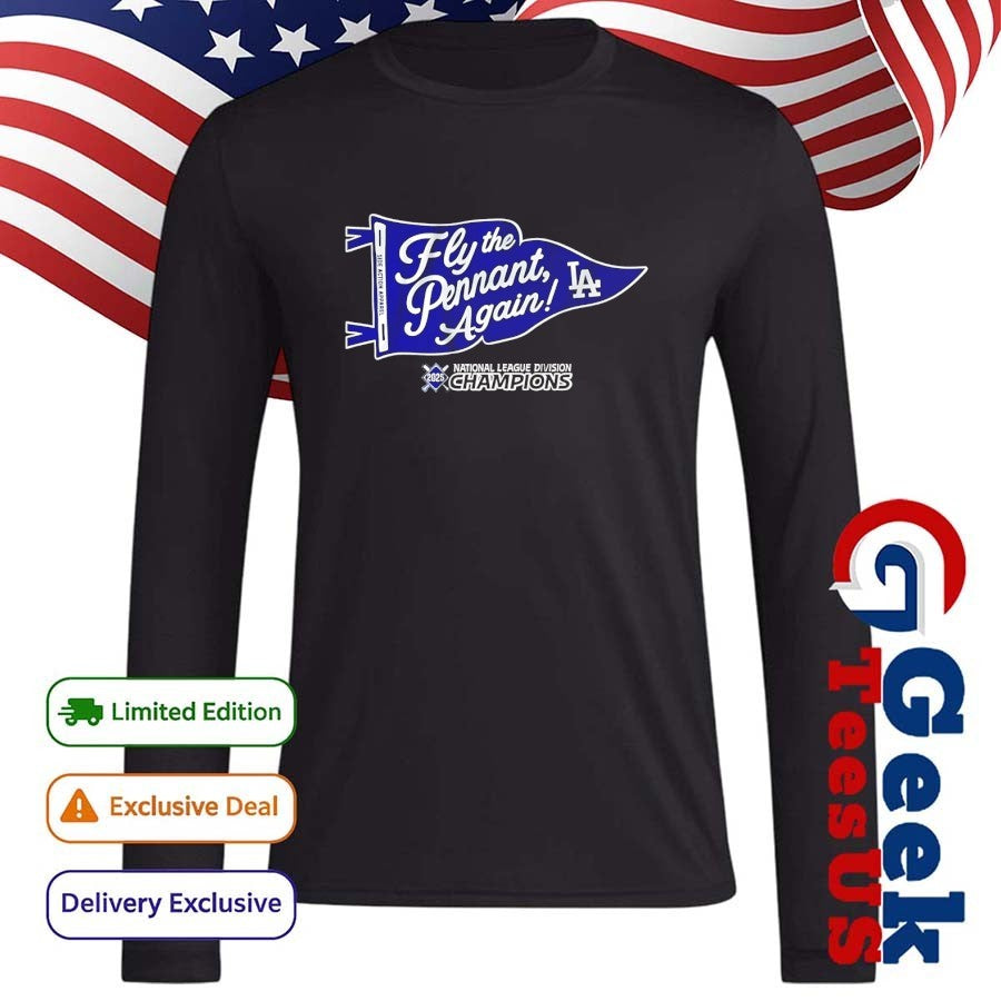 Los Angeles Dodgers Division Champions Fly The Pennat Again 2025 shirt