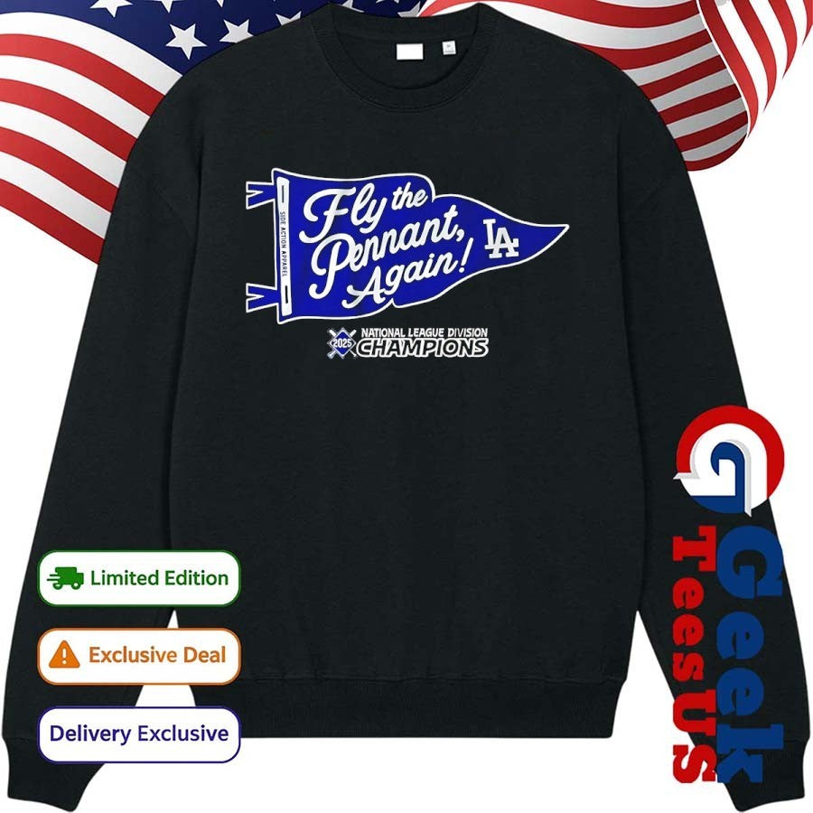 Los Angeles Dodgers Division Champions Fly The Pennat Again 2025 shirt