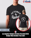 Los Angeles Dodgers October Baseball 2025 Dodger Blue October True shirt