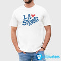 Los Angeles Strong Shirt