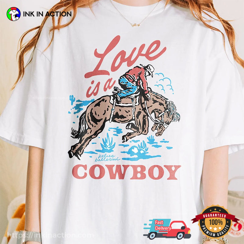 Love Is A Cowboy Kelsea Ballerini TShirt
