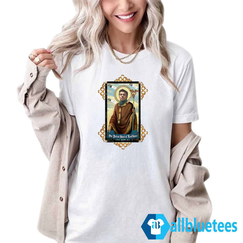 Luigi Mangione Our Patron Saint Of Healthcare Shirt