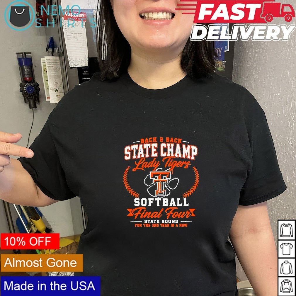 Lady Tigers back 2 back state champ softball final four shirt