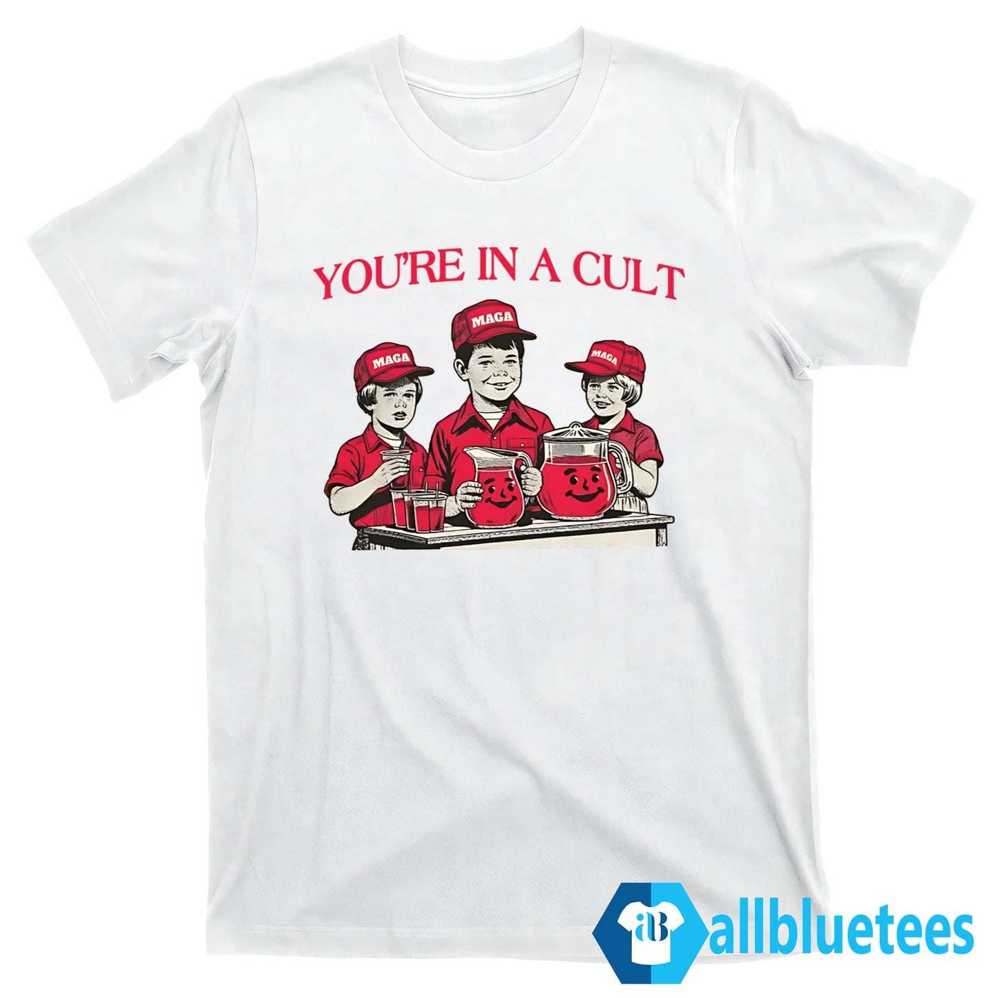 MAGA You’re In A Cult Shirt