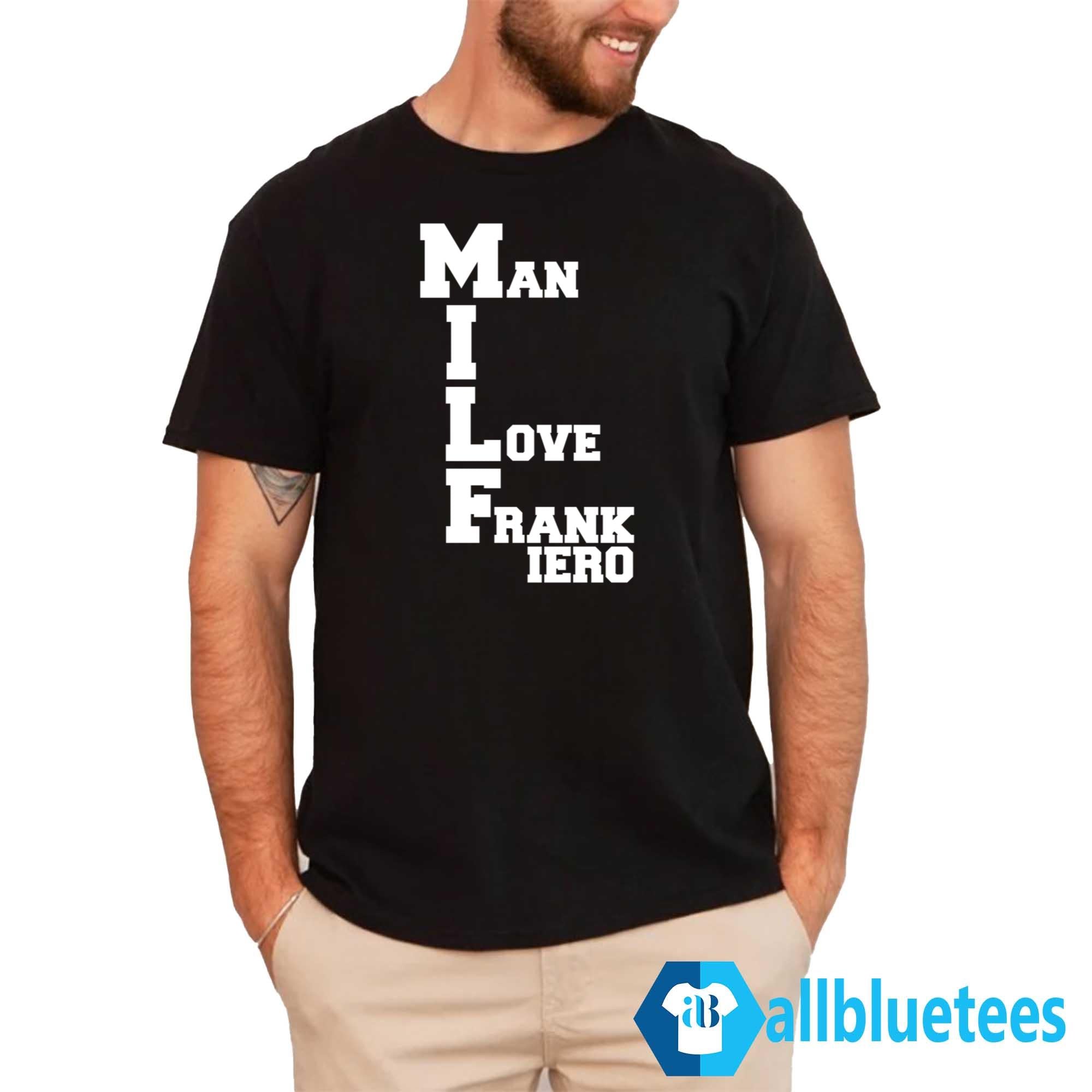 MILF Man I Love Frank Iero Shirt
