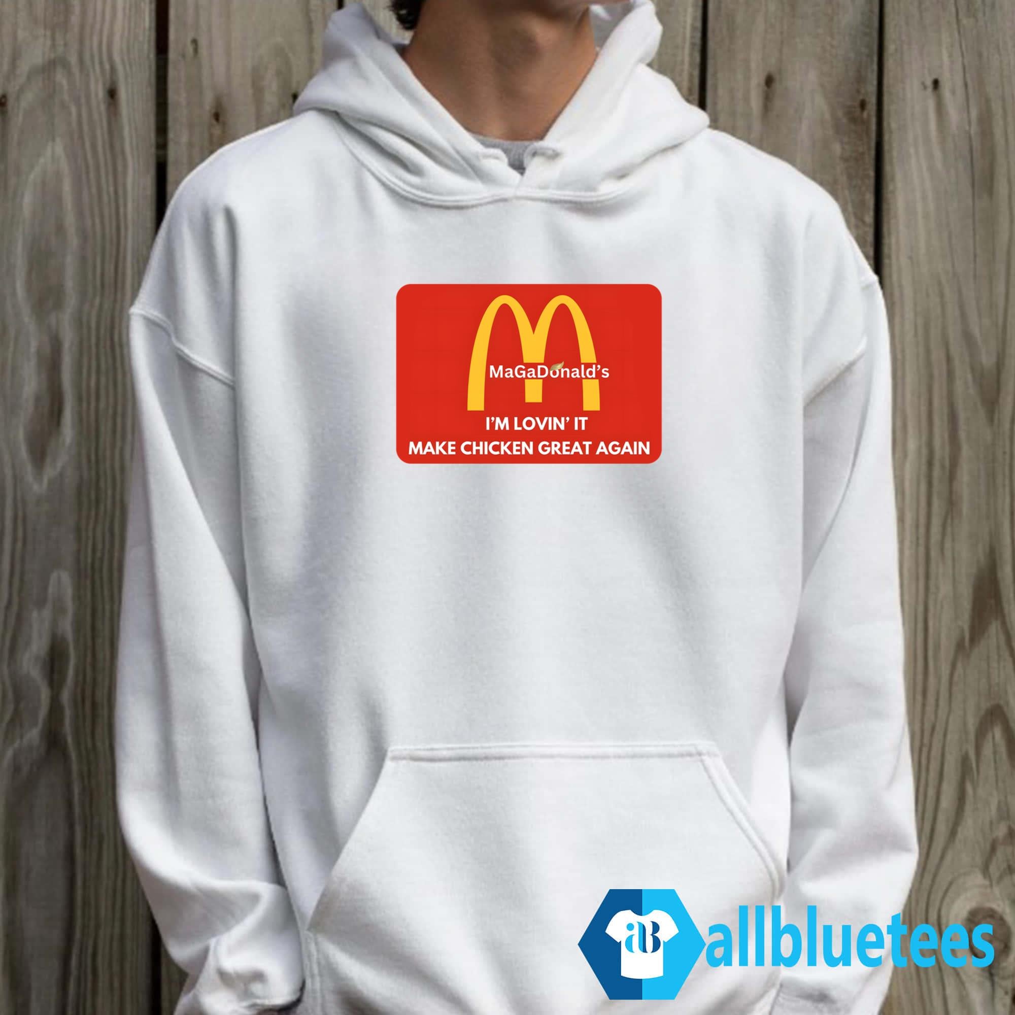 MaGaDonald’s I’m Lovin’ It Make Chicken Great Again Shirt